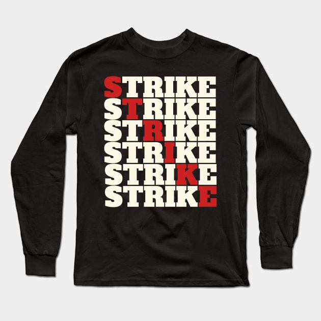 STRIKE Long Sleeve T-Shirt by Voices of Labor